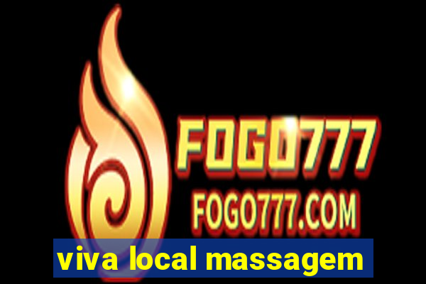 viva local massagem